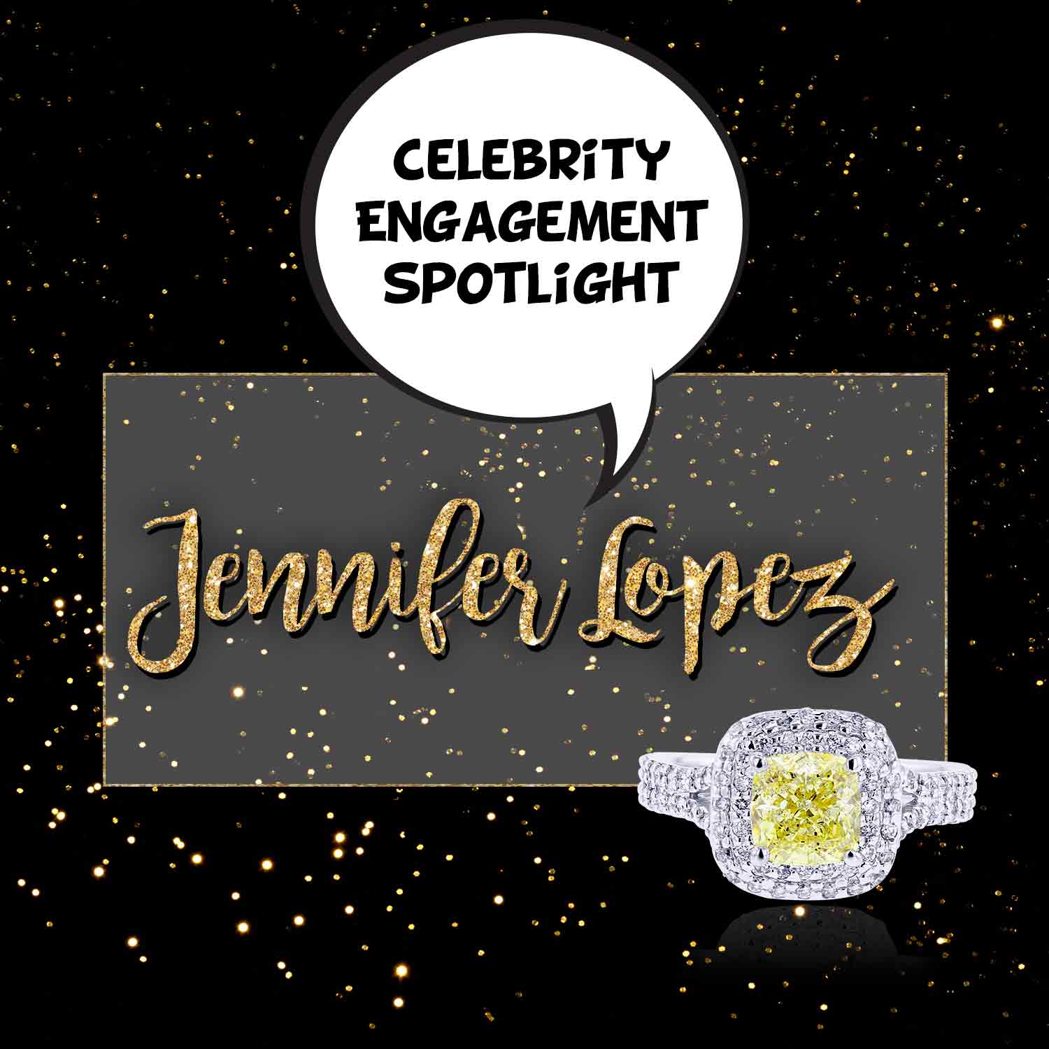 Celebrity engagement spotlight, Jenifer Lopez.