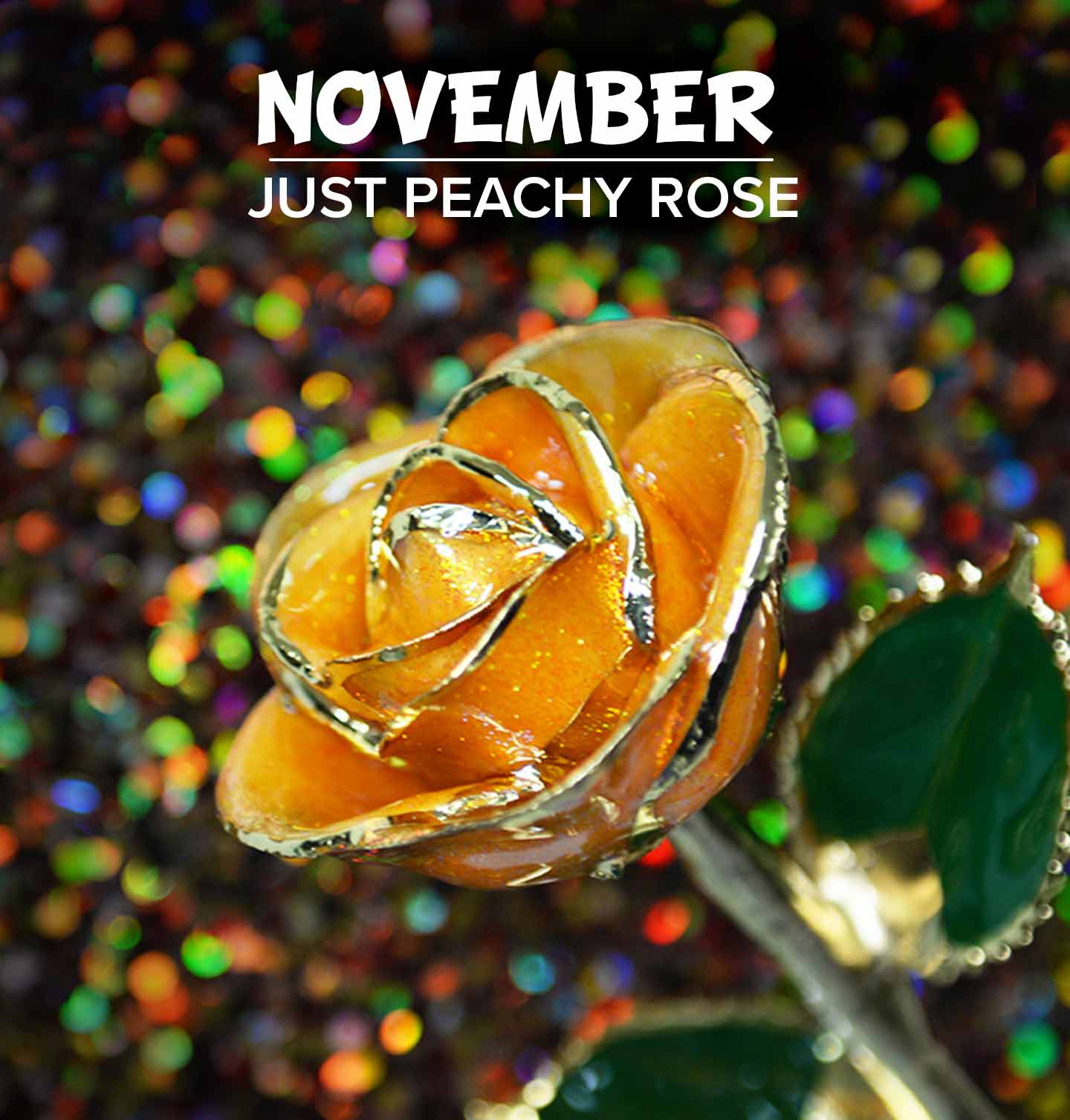 Our Just Peachy 24 Karat Gold Dipped Rose for November birthdays for Citrine birthstones.